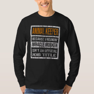 Djurhållare eftersom Miracle Worker Manar Women T Shirt