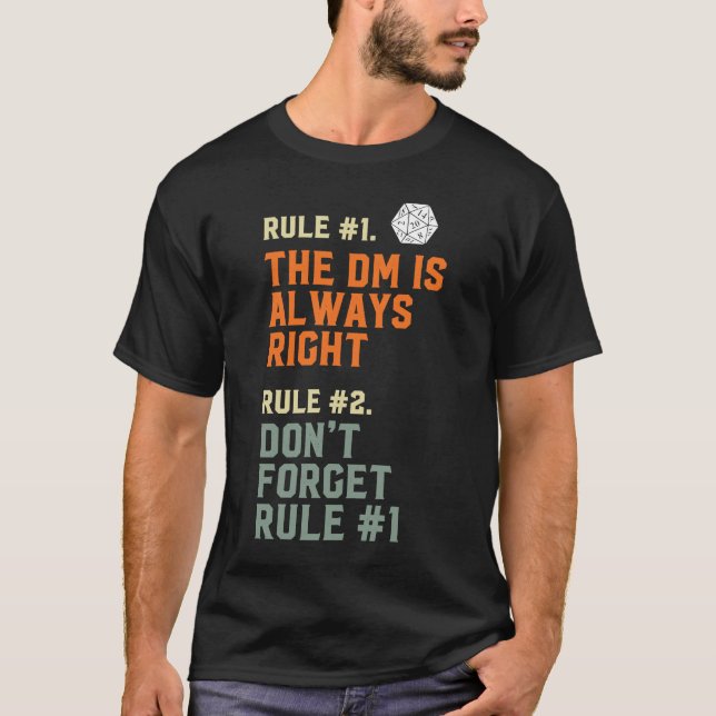 DM är alltid Höger D20 RPG Game Master Regler T Shirt (Framsida)