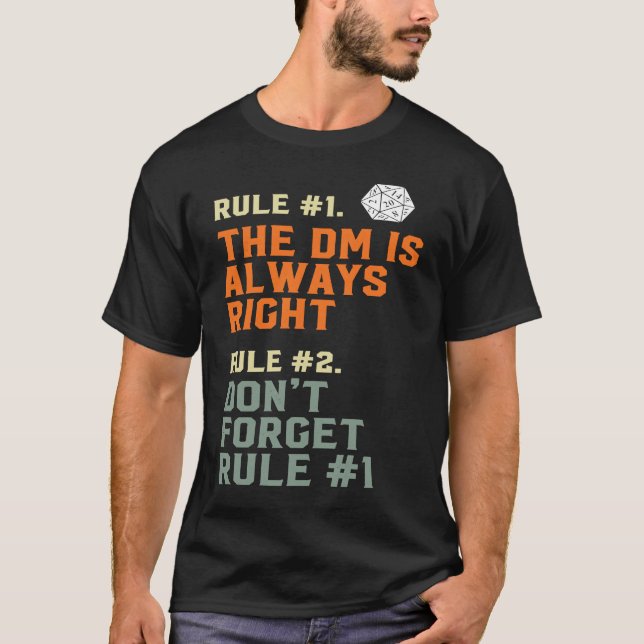 DM är alltid Höger D20 RPG Game Master Regler T Shirt (Framsida)