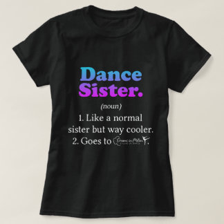 DMSD Dance Sister T Shirt