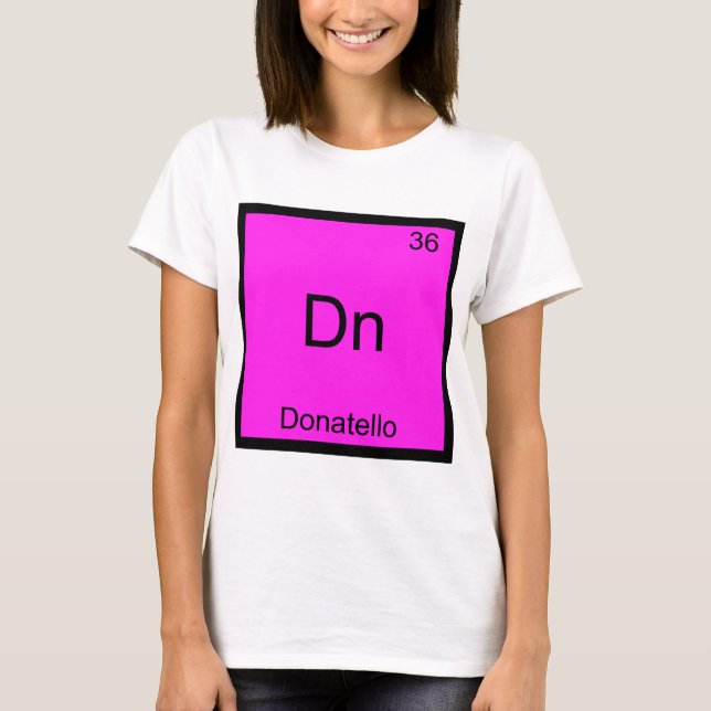 Dn - Donatello Rolig Kemiskt Element Symbol T-Shir Tee (Framsida)