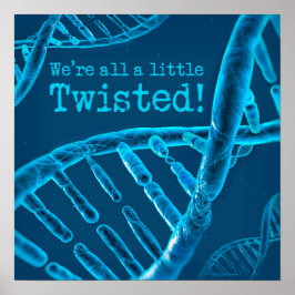DNA-Vi är alla lite snurrade Poster