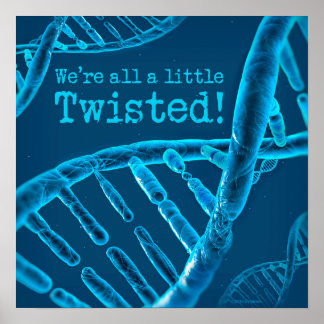 DNA-Vi är alla lite snurrade Poster