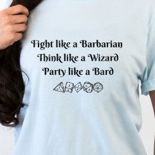 DnD Shirt - Barbarian Wizard Bard T Shirt
