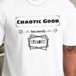 DnD Shirt - Chaotisk Bra men mest Chaotic T
