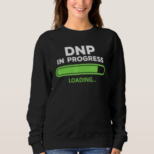 Dnp Doktor av pågående sjuksköterskeverksamhet T Shirt