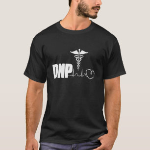 DNP Doktor av sjuksköterskeverksamhet Heartslag Fä T Shirt