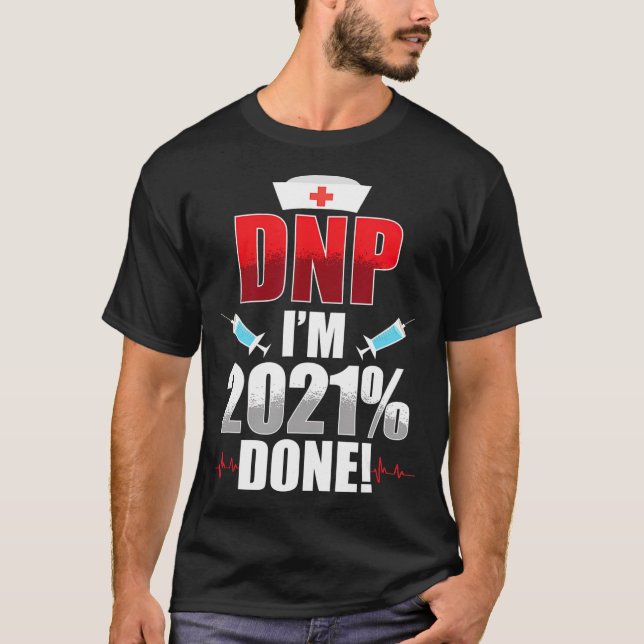 DNP Doktor of Nursing Practice 2021 Utfärdat RN Nu T Shirt (Framsida)