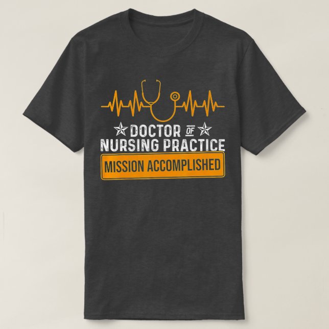 DNP Doktor of Nursing Practice Accompsh RN Nurse T Shirt (Design framsida)