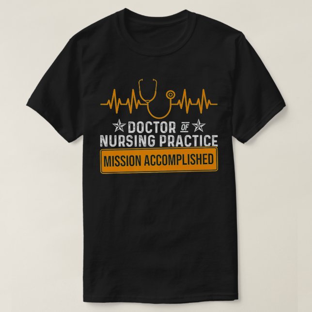 DNP Doktor of Nursing Practice Accompsh RN Nurse T Shirt (Design framsida)