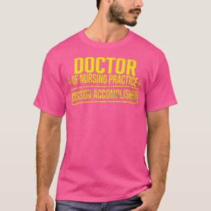 DNP Doktor of Nursing Practice klart RN Nurse Prem T Shirt