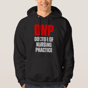 Dnp Doktor of Nursing Practice Rn Nurse 15 Hoodie