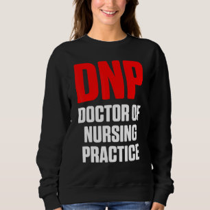Dnp Doktor of Nursing Practice Rn Nurse 15 T Shirt