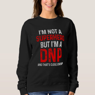 Dnp Doktor of Nursing Practice Rn Nurse 30 T Shirt