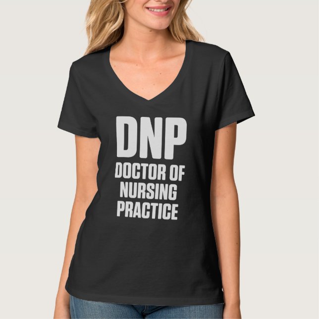 Dnp Doktor of Nursing Practice Rn Nurse 40 T Shirt (Framsida)