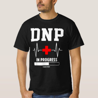 Dnp studenten doktor om sjuksköterskeverksamhet t shirt
