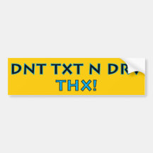 DNT TXT N DRV - THX!