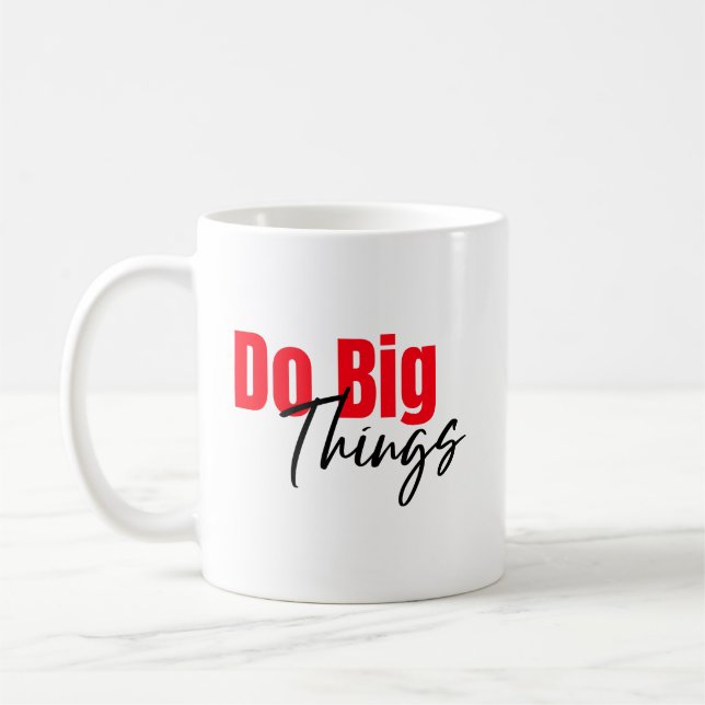 Do Big Sak: Bold, Script Coffee Mugg (Vänster)