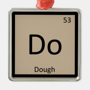 Do - Dough Chemistry Periodic Bord Symbol Julgransprydnad Metall