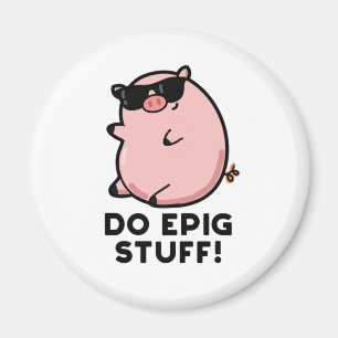 Do Egriss Saker Funny Epic Gris Pun Magnet