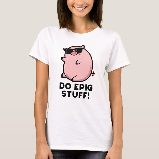 Do Egriss Saker Funny Epic Gris Pun T Shirt (Framsida)
