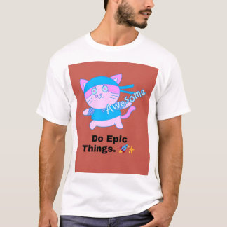 Do Epic Sak 🚀 ✨ | Fet motiv Unisex T-Sh T Shirt
