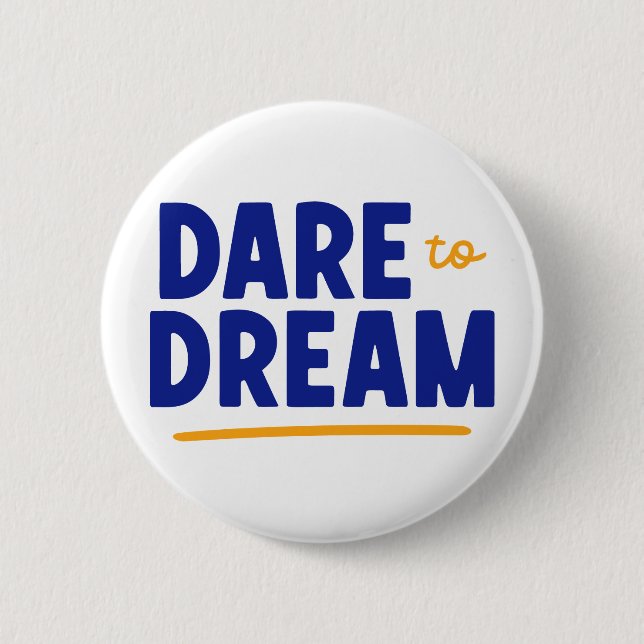 Dö för Dream. Knapp (Framsida)