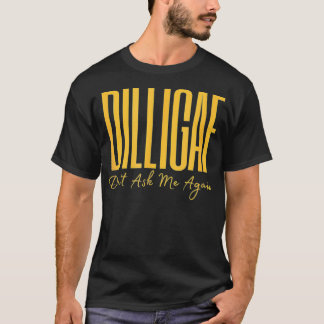 Do I Look Like I Give AF DILLIGAF Funny Adult Vint T Shirt