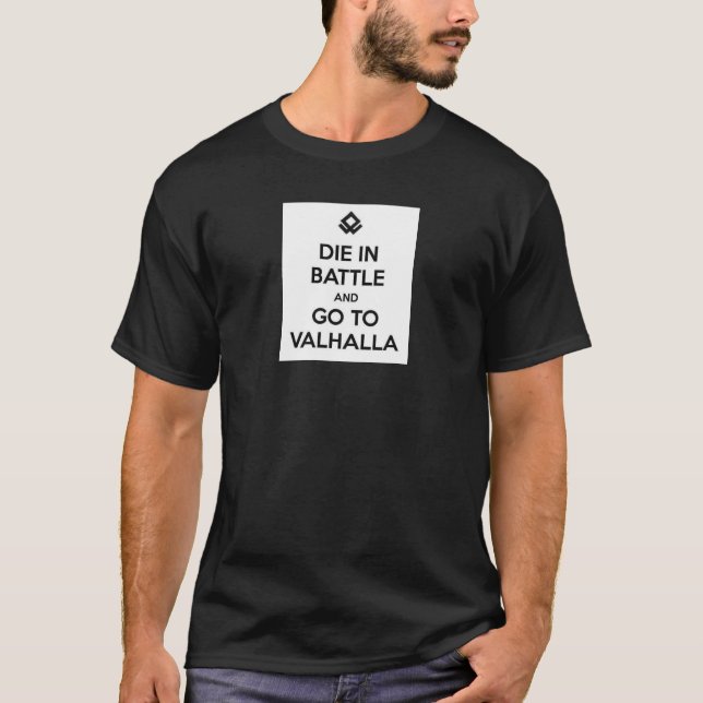 Dö i strid och gå till den Valhalla T-tröja T Shirt (Framsida)