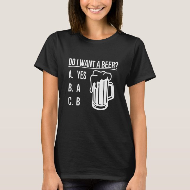 Do i want a beer Green Lucky Shamrock St Patrick's T Shirt (Framsida)