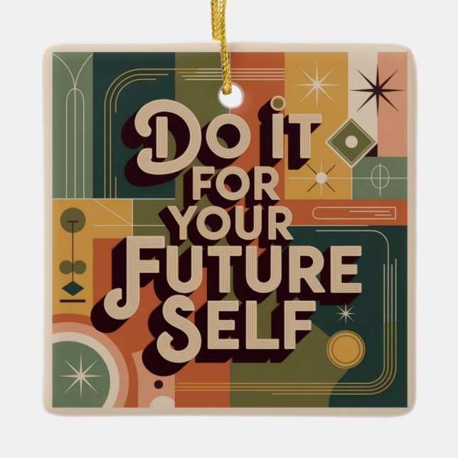 Do It For Your Future Self Julgransprydnad Keramik (Framsida)