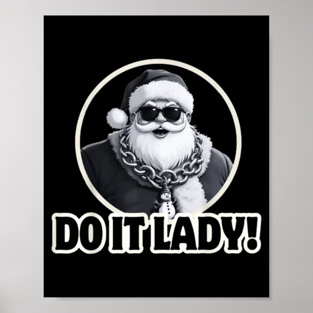 Do It Lady It's Christmas Funny Holiday Festive  Poster (Framsidan)
