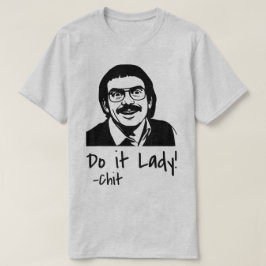 Do it Lady Shirt for Women Trendy Viral Meme T Shirt