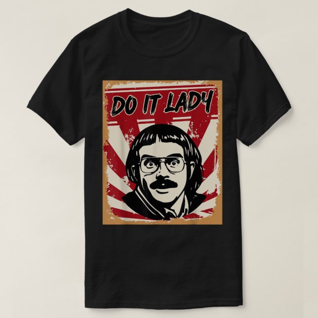 Do it Lady Shirt for Women Trendy Viral Meme T Shirt (Design framsida)