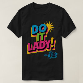 Do it Lady Shirt for Women Trendy Viral Meme T Shirt