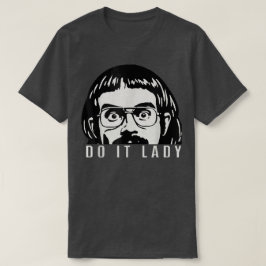 Do it Lady Shirt for Women Trendy Viral Meme T Shirt