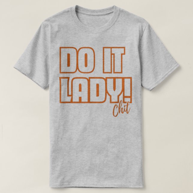 Do it Lady Shirt for Women Trendy Viral Meme T Shirt (Design framsida)