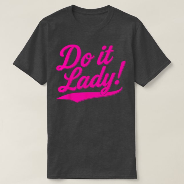 Do it Lady Shirt for Women Trendy Viral Meme T Shirt (Design framsida)