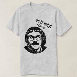 Do it Lady Shirt for Women Trendy Viral Meme T Shirt