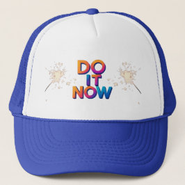 Do It Now Quote Cap – Motivational Action Hat Keps