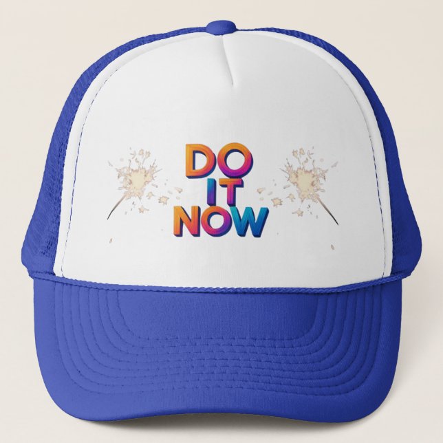 Do It Now Quote Cap – Motivational Action Hat Keps (Framsida)