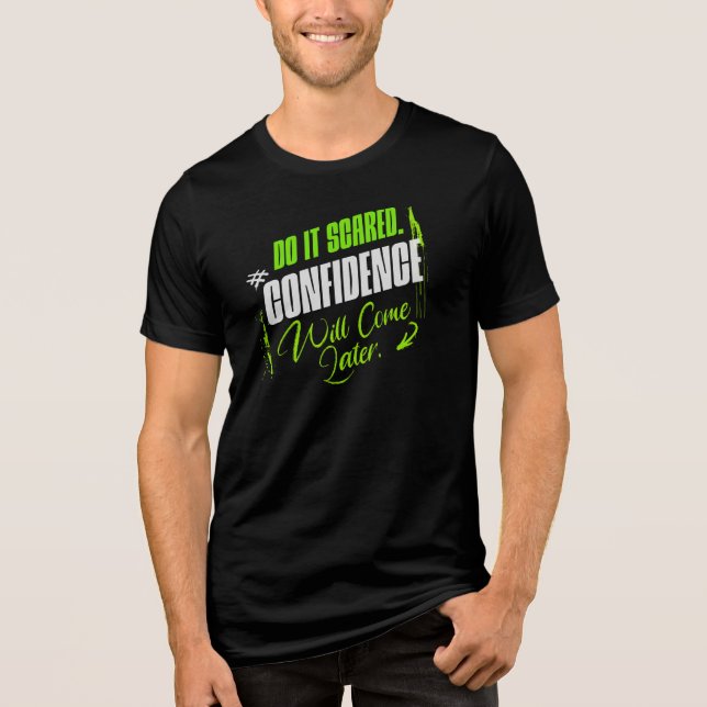 Do It Scared - Motivational Confidence Inspiration T Shirt (Framsida)
