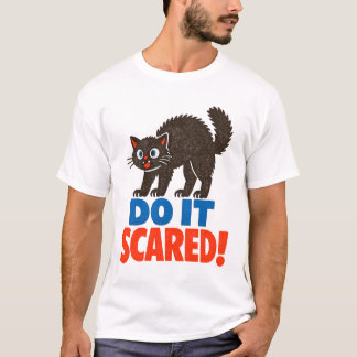 Do It Scared Motivational Retro Black Cat T Shirt