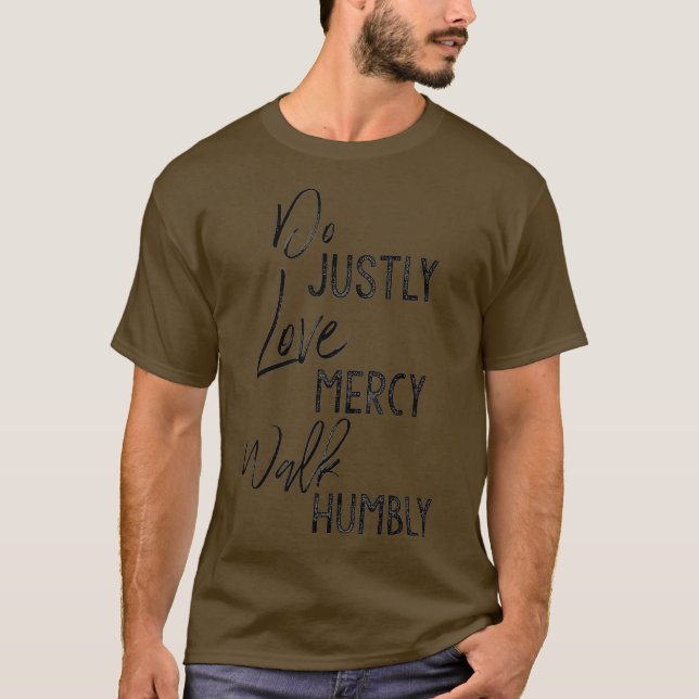 Do Justly Kärlek Mercy Walk HumLY Micah T Shirt (Framsida)