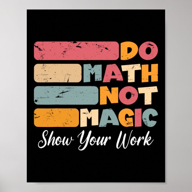 Do Math Not Magic Funny Math Teacher Back To Schoo Poster (Framsidan)