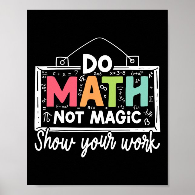 Do Math Not Magic Funny Math Teacher Back To Schoo Poster (Framsidan)