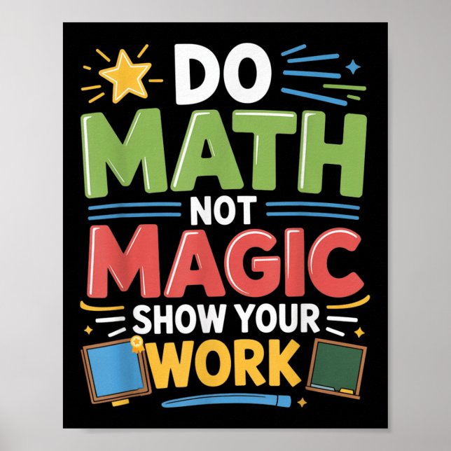 Do Math Not Magic Math Teacher Back to school Funn Poster (Framsidan)