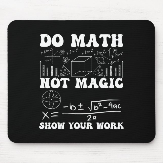 Do Math Not Magic Show Your Work Math Back To Scho Musmatta (Framsidan)