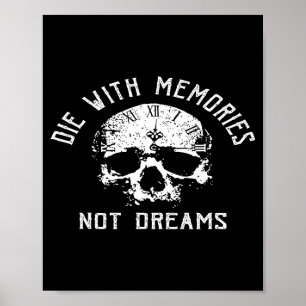 Dö med minnen inte drömmar poster