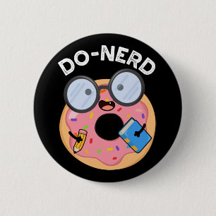 Do-nerd Funny Nerdy Donut Pun Mörk BG Knapp